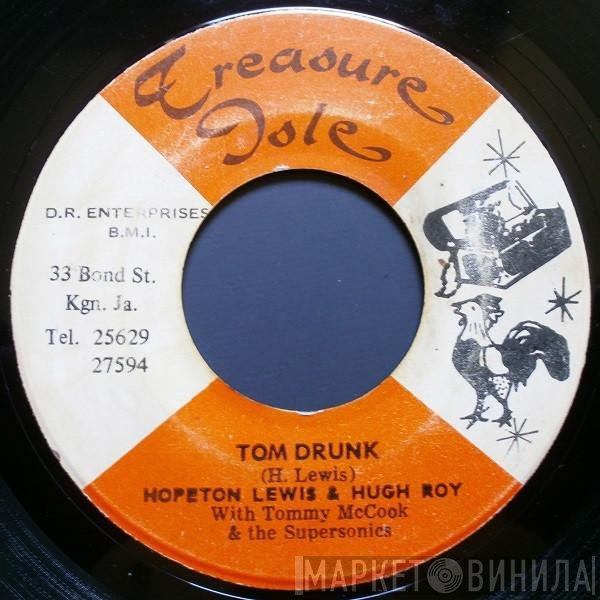 Hopeton Lewis, U-Roy, Tommy McCook & The Supersonics - Tom Drunk / Mabrouk