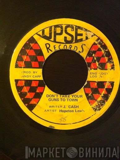 Hopeton Lewis - Don't Take Your Guns To Town