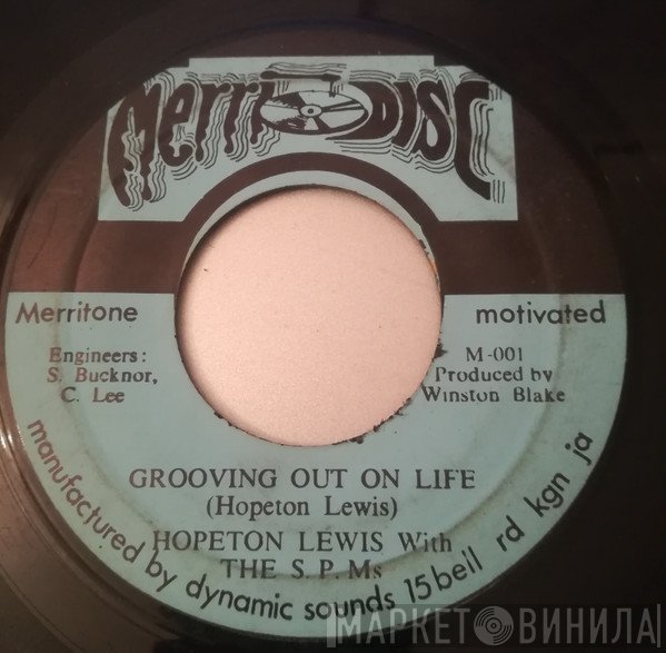 Hopeton Lewis With The S.P.M's  - Grooving Out On Life