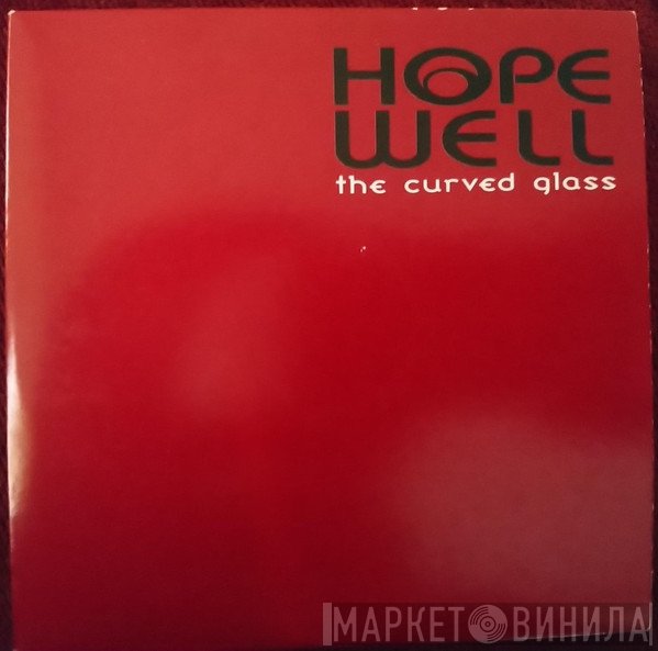 Hopewell - The Curved Glass