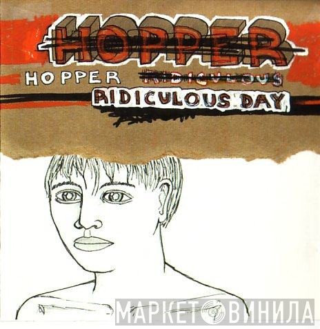 Hopper  - Ridiculous Day