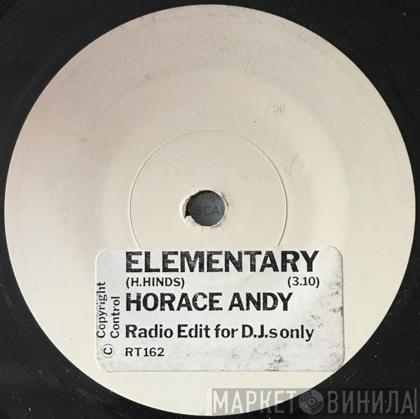 Horace Andy / Rhythm Queen  - Elementary / Primary