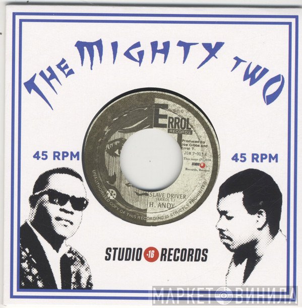 Horace Andy / The Mighty Two  - Slave Driver / Slave Master
