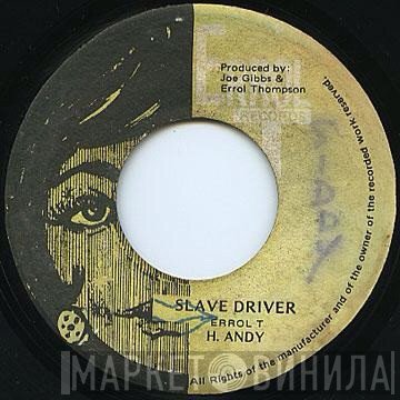 Horace Andy / The Mighty Two  - Slave Driver / Slave Master