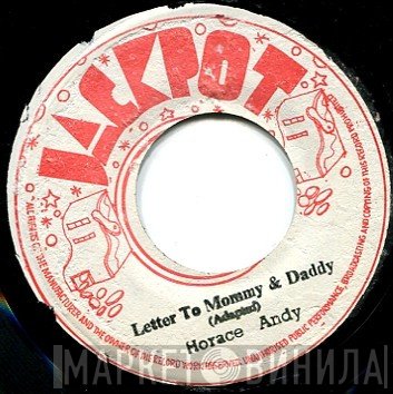 Horace Andy, Jah Woosh - Letter To Mommy And Daddy / My Dedication