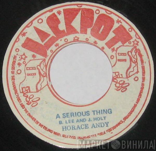 Horace Andy, The Aggrovators - A Serious Thing / A Serious Version