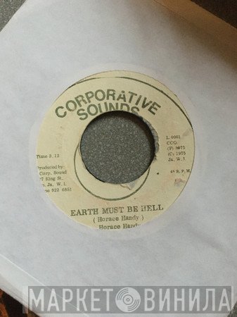 Horace Andy, The Righteous Flames, Family Man All Stars - Earth Must Be Hell / Let The Music Play