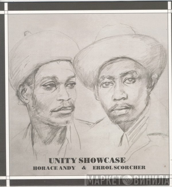 Horace Andy, Errol Scorcher - Unity Showcase