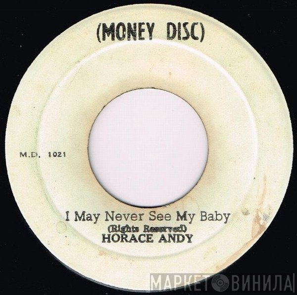 Horace Andy - I May Never See My Baby