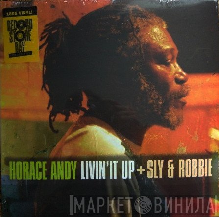Horace Andy, Sly & Robbie - Livin' It Up