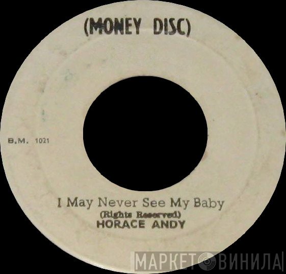 Horace Andy, The Soul Vendors - I May Never See My Baby