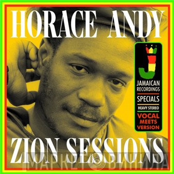Horace Andy - Zion Sessions