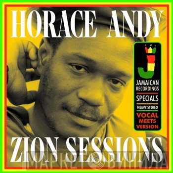 Horace Andy - Zion Sessions