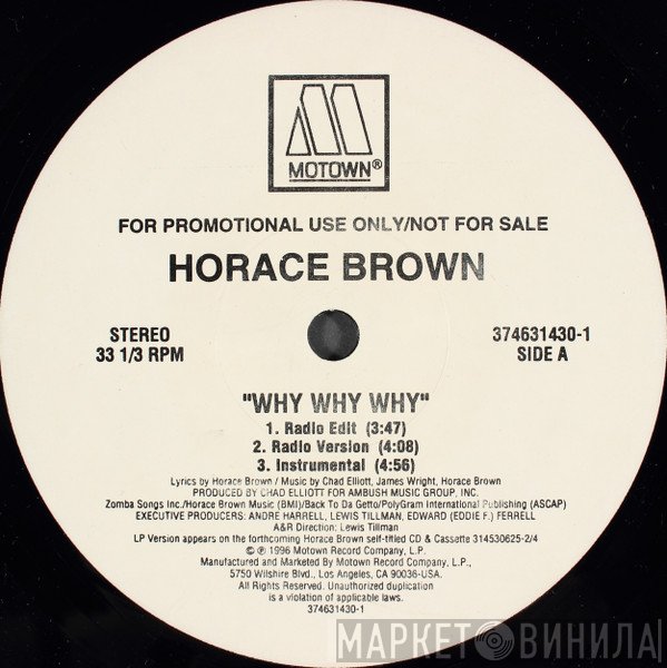 Horace Brown - Why Why Why / Things We Do For Love