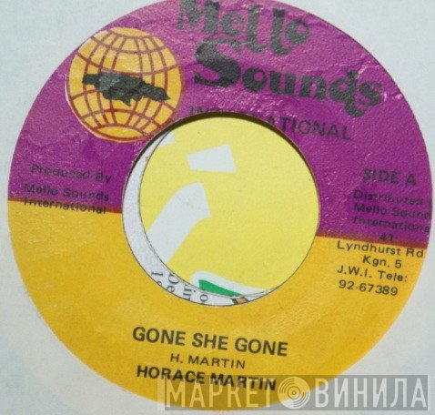 Horace Martin - Gone She Gone