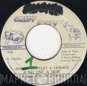 Horace Martin, Prince Huntley, R. Roger - A No One A Dem