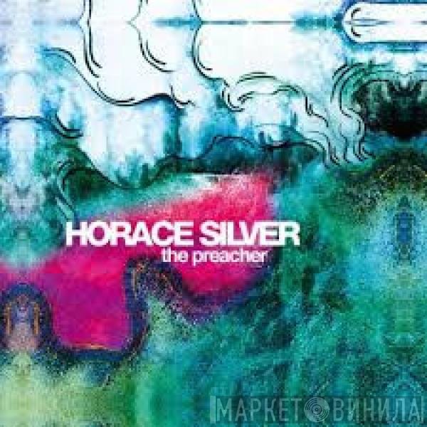 Horace Silver  - The Preacher
