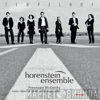 Horenstein Ensemble, Fionnuala McCarthy, Maurice Ravel, Herbert Howells, Jean Cras, Ralph Vaughan Williams  - Tempelhof