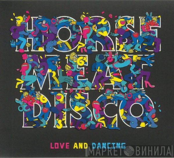 Horse Meat Disco - Love And Dancing
