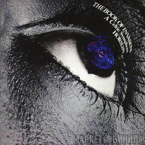 Horslips - The Book Of Invasions (A Celtic Symphony)