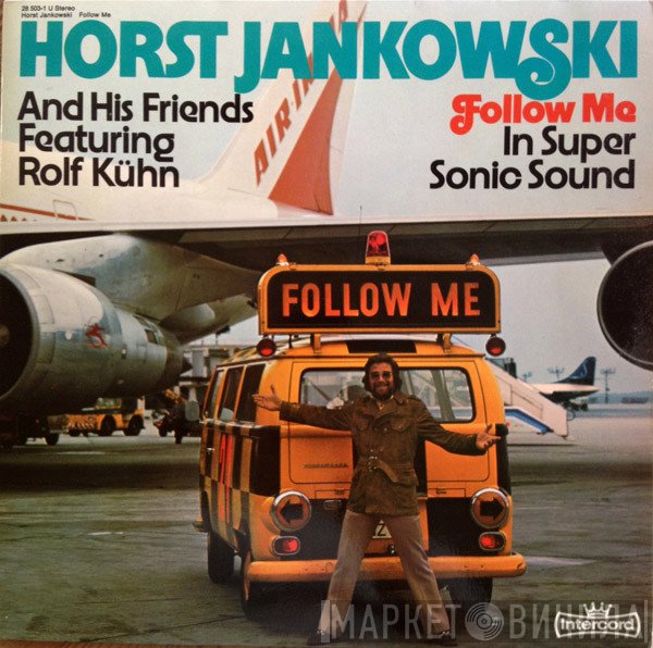 Horst Jankowski And His Friends Featuring Rolf Kühn  - Follow Me