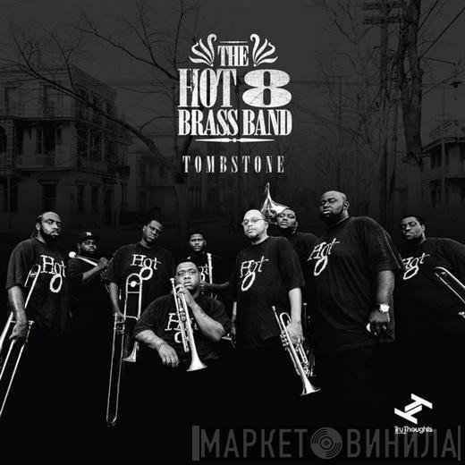Hot 8 Brass Band - Tombstone
