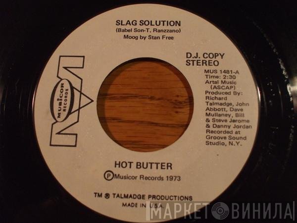Hot Butter  - Slag Solution