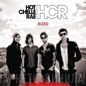 Hot Chelle Rae  - Bleed