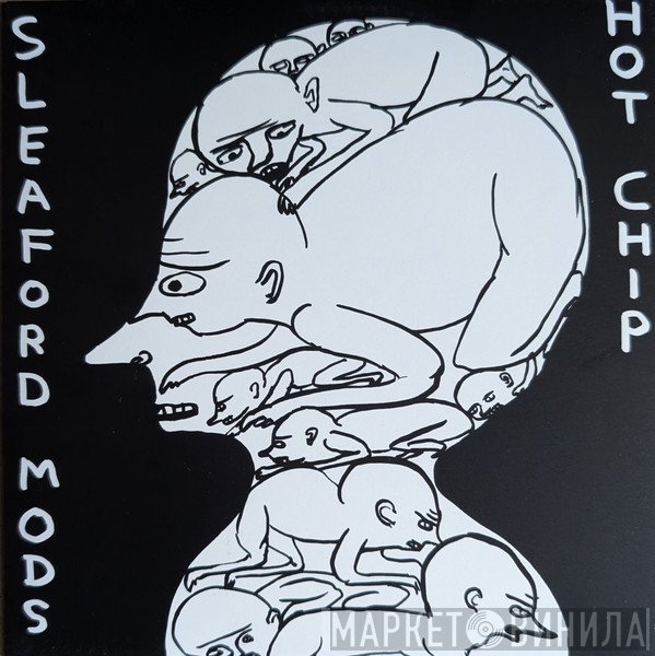 Hot Chip, Sleaford Mods - Nom Nom Nom / Cat Burglar