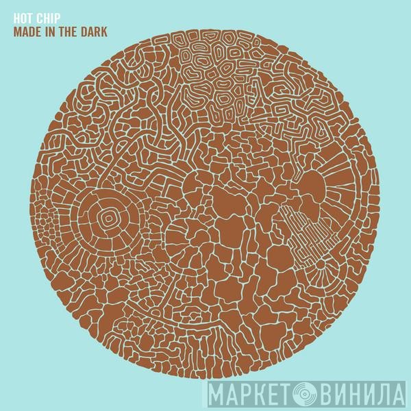 Hot Chip  - Made In The Dark