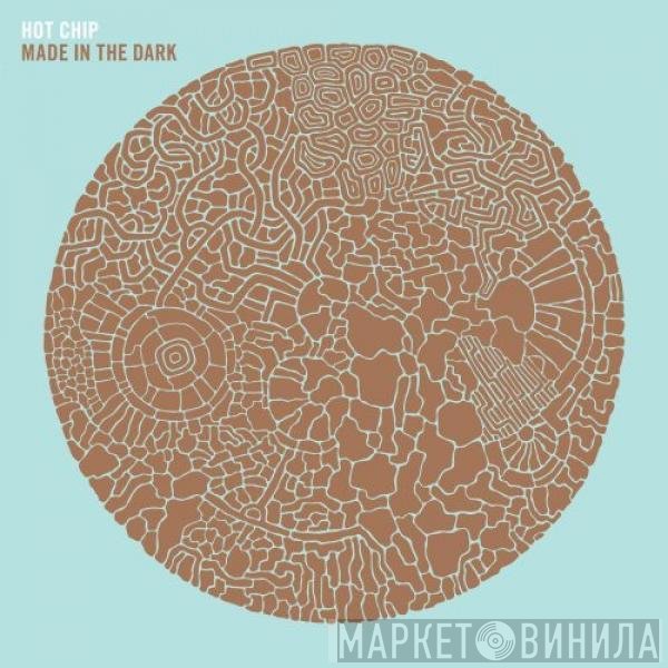 Hot Chip - Made In The Dark
