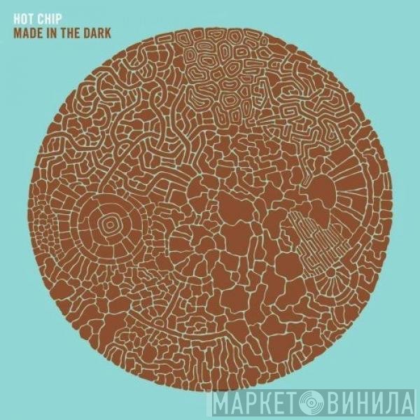 Hot Chip  - Made In The Dark