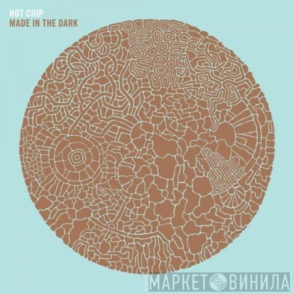 Hot Chip  - Made In The Dark