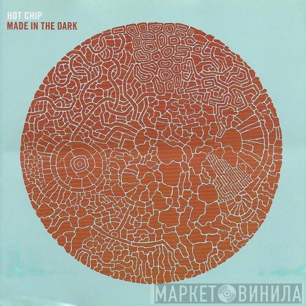 Hot Chip  - Made In The Dark