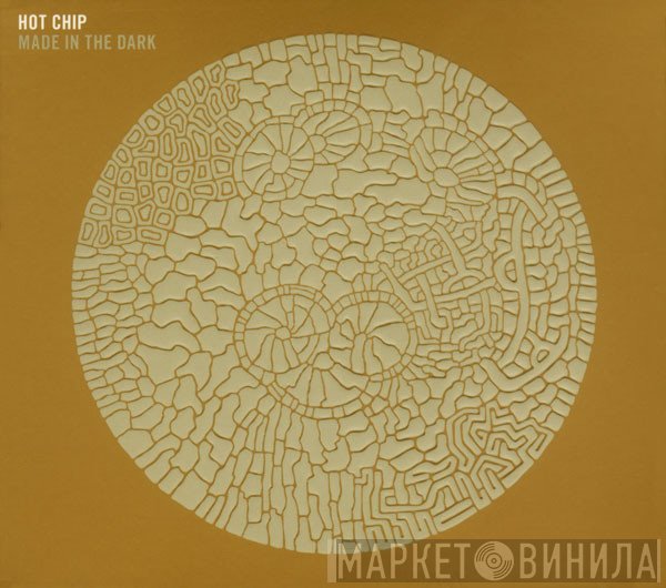 Hot Chip  - Made In The Dark