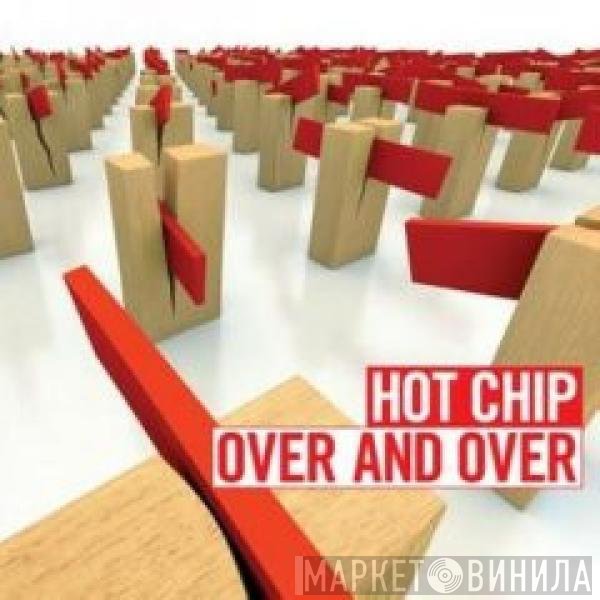 Hot Chip  - Over And Over