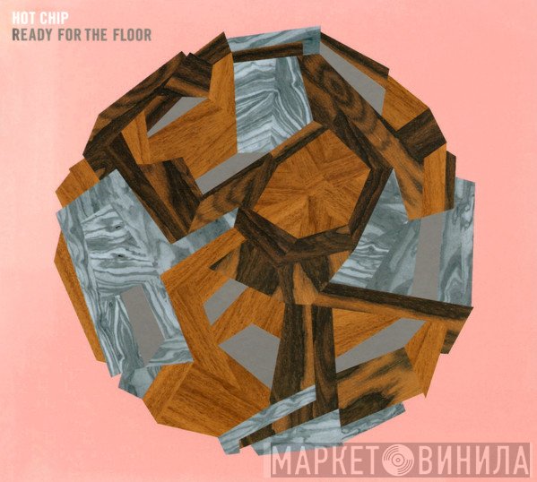 Hot Chip - Ready For The Floor
