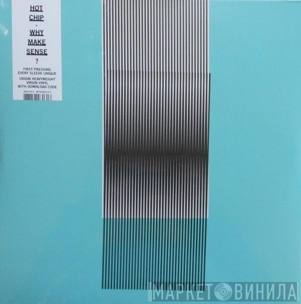Hot Chip  - Why Make Sense?