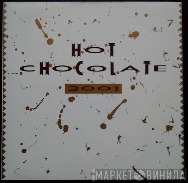 Hot Chocolate  - 2001