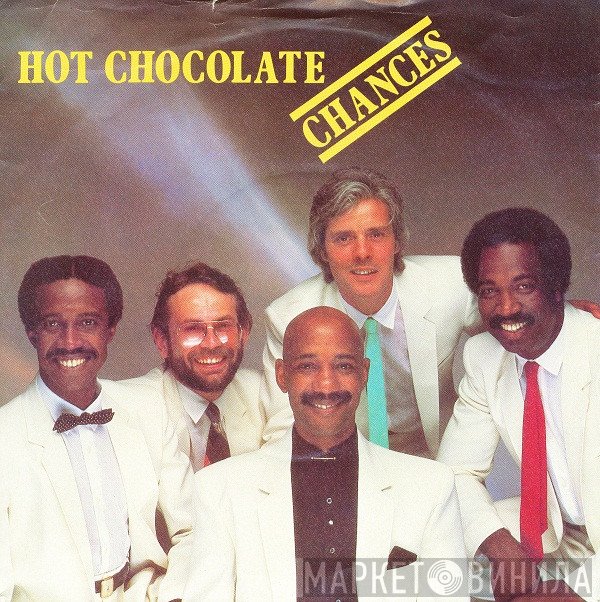 Hot Chocolate  - Chances