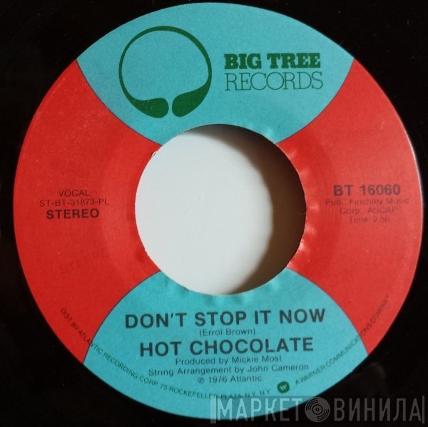 Hot Chocolate - Don't Stop It Now