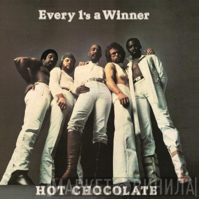 Hot Chocolate - Every 1's A Winner