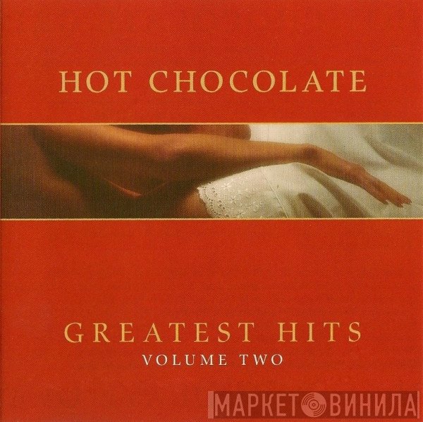 Hot Chocolate  - Greatest Hits Volume Two