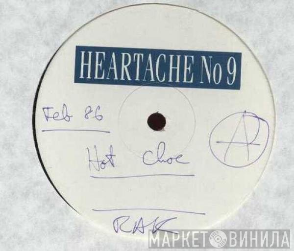 Hot Chocolate - Heartache No 9