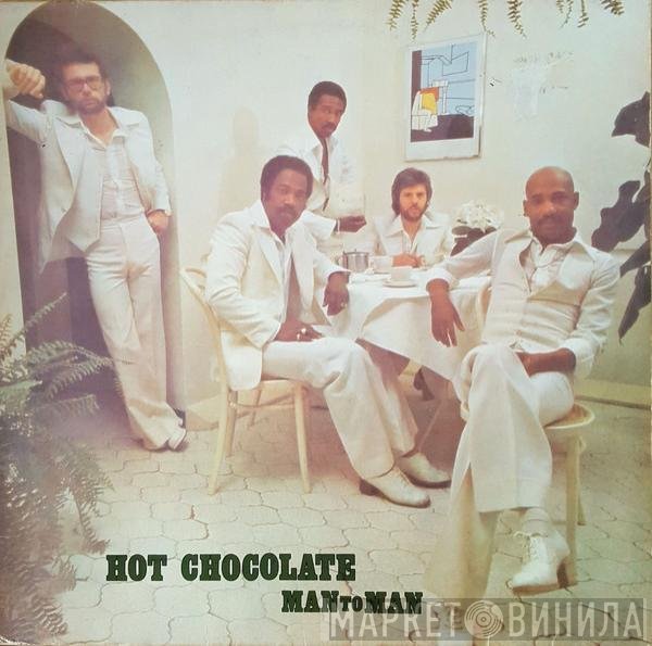 Hot Chocolate  - Man To Man