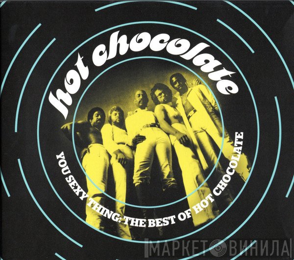 Hot Chocolate - You Sexy Thing: The Best Of Hot Chocolate