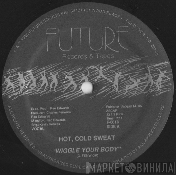 Hot, Cold Sweat - Wiggle Your Body