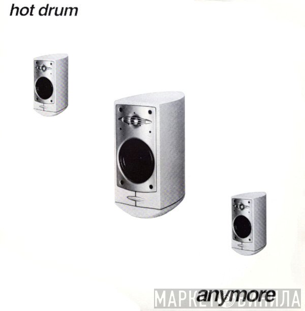 Hot Drum - Anymore