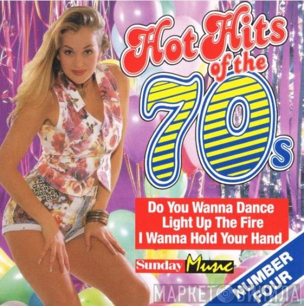  - Hot Hits Of The 70's Volume 4