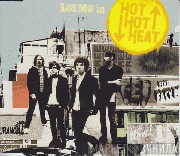 Hot Hot Heat  - Let Me In